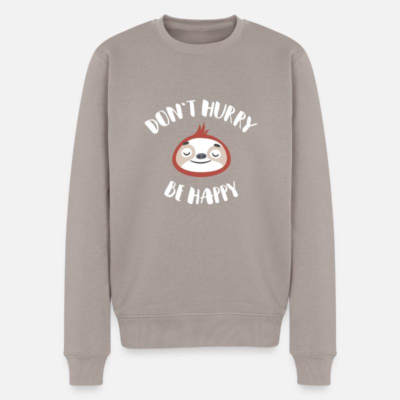 Don't hurry be happy lazy sloth Geschenk - Männer Premium Bio Pullover - Taupe