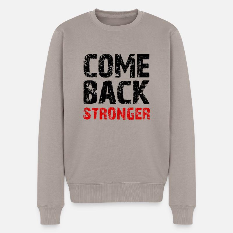 Come Back Stronger - Männer Premium Bio Pullover - Taupe