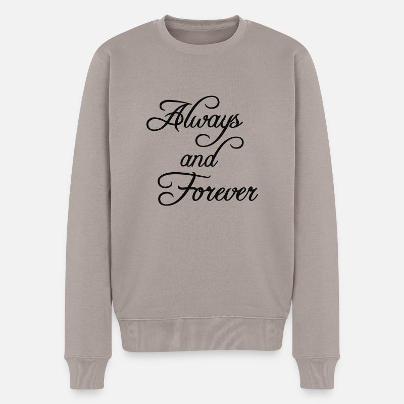 "Always and Forever" - Männer Premium Bio Pullover - Taupe