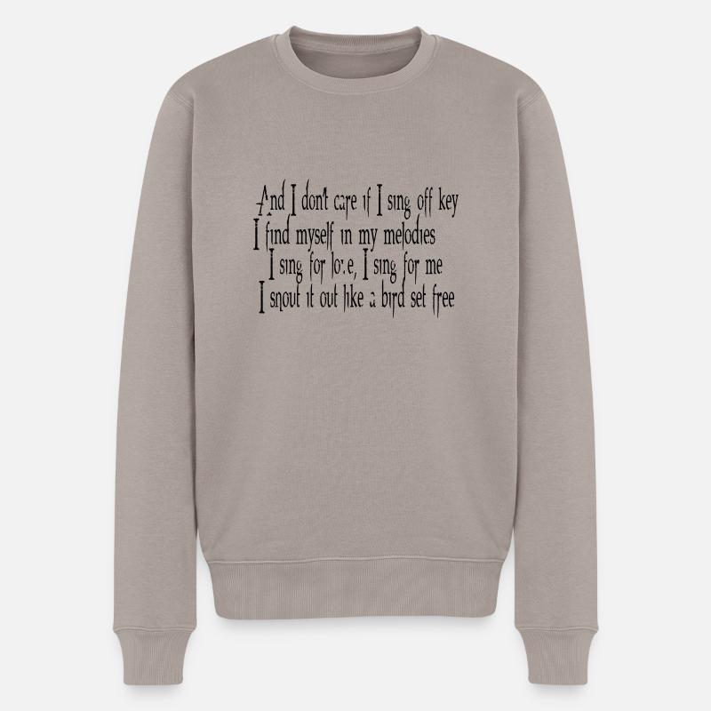 SIA Lyrics: Bird Set Free - Männer Premium Bio Pullover - Taupe