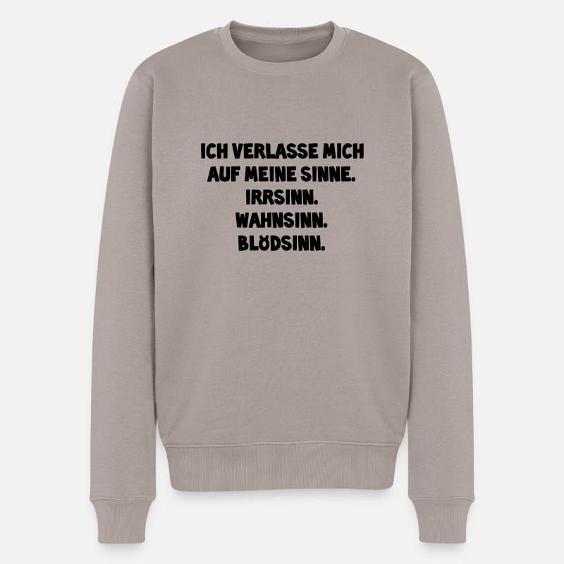 ich verlasse mich auf meine sinne - Männer Premium Bio Pullover - Taupe