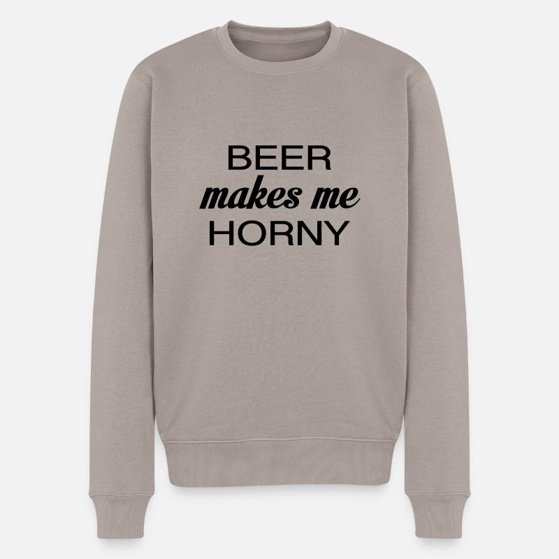 Beer makes me Horny - Männer Premium Bio Pullover - Taupe