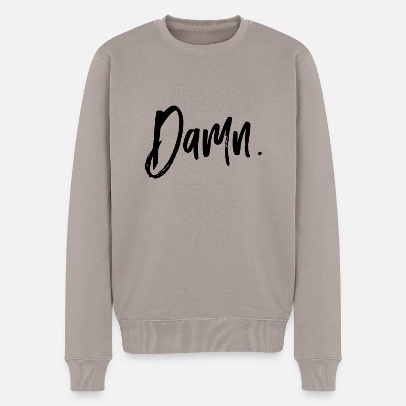 Damn. - Männer Premium Bio Pullover - Taupe