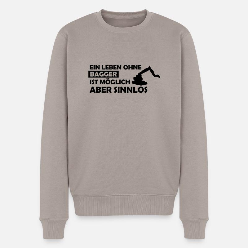 ein leben ohne bagger - Männer Premium Bio Pullover - Taupe