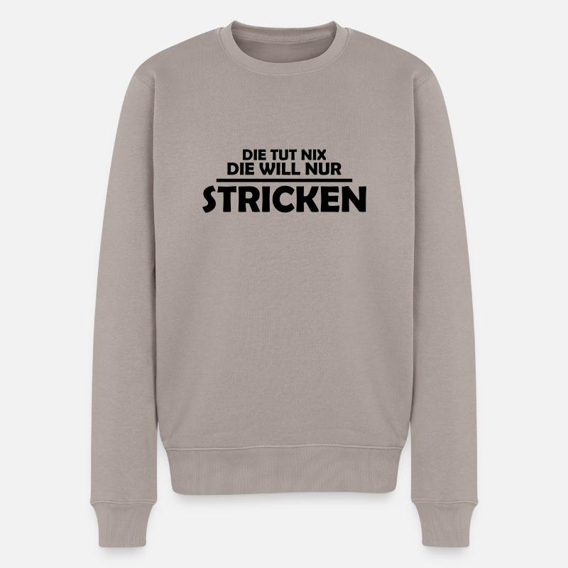 Die tut nix die will nur stricken - Männer Premium Bio Pullover - Taupe
