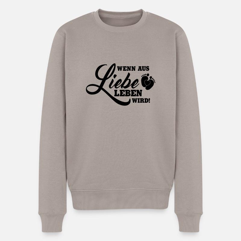 Wenn aus Liebe Leben wird - Männer Premium Bio Pullover - Taupe