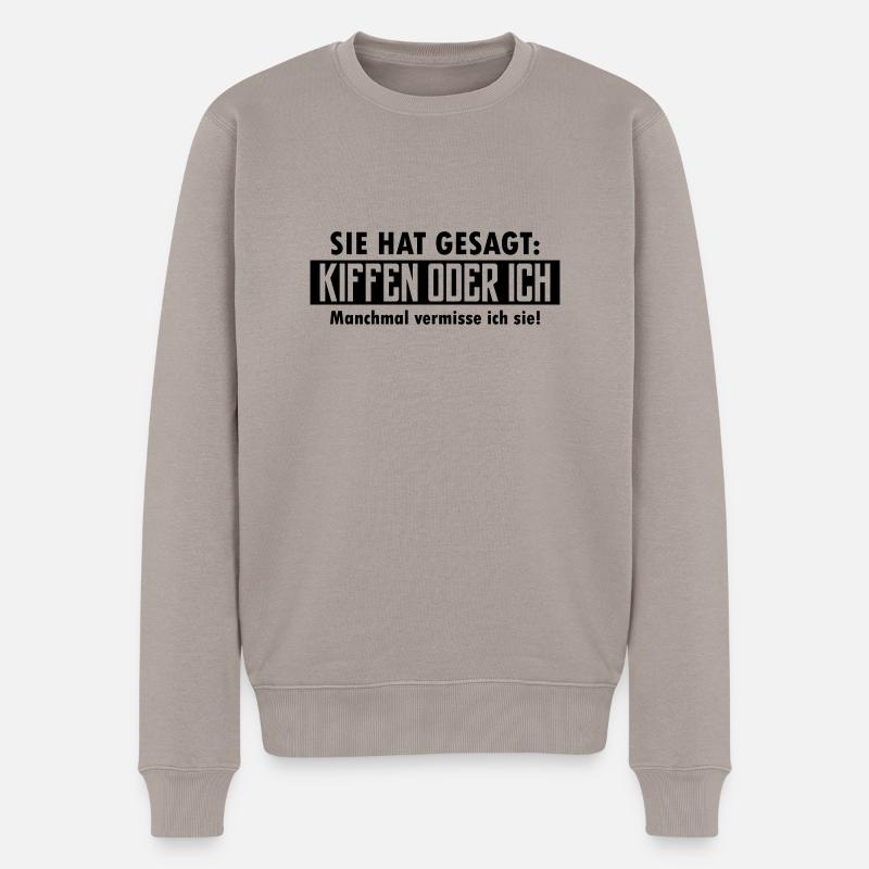 kiffen oder ich - Männer Premium Bio Pullover - Taupe