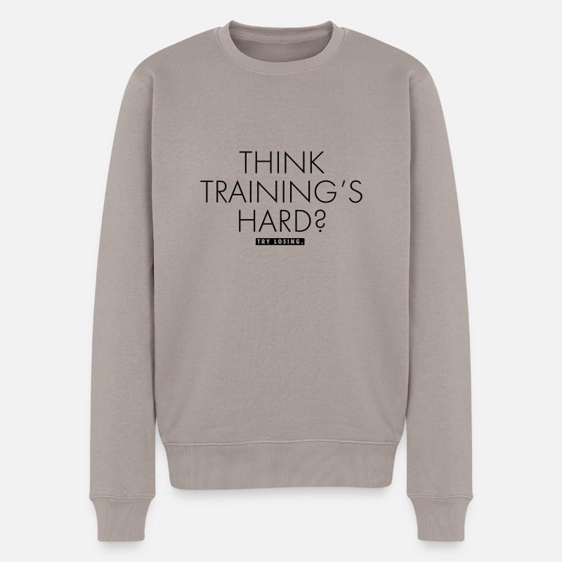 THINK TRAINING'S HARD? - Pull Premium bio Homme - taupe