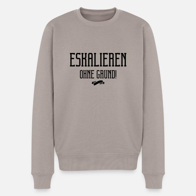 eskalieren ohne grund - Männer Premium Bio Pullover - Taupe