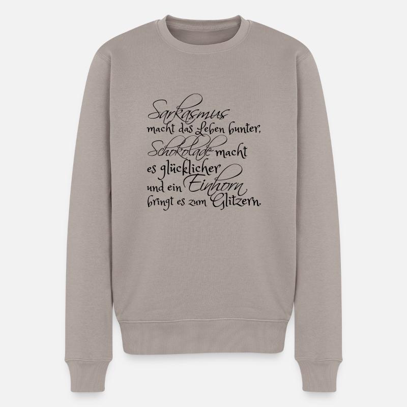 Sarkasmus, Schokolade und ein Einhorn... - Männer Premium Bio Pullover - Taupe