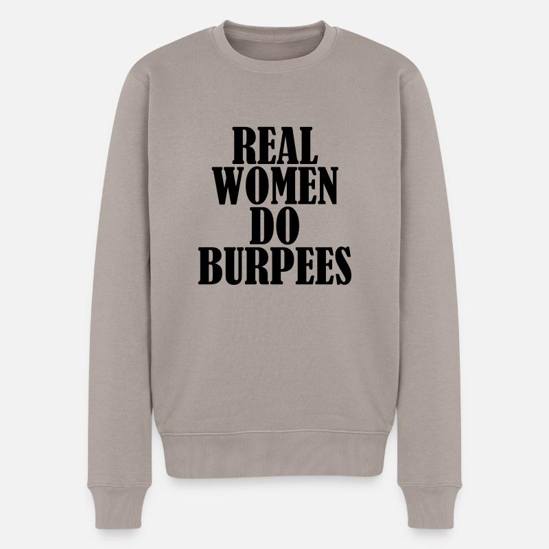 Real Women Do Burpees - Pull Premium bio Homme - taupe