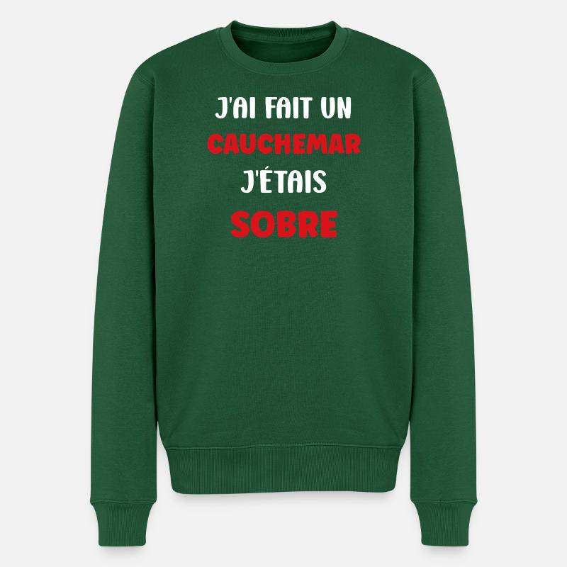Cauchemar Sobre : J'étais Sobre - Pull Premium bio Homme - vert bouteille