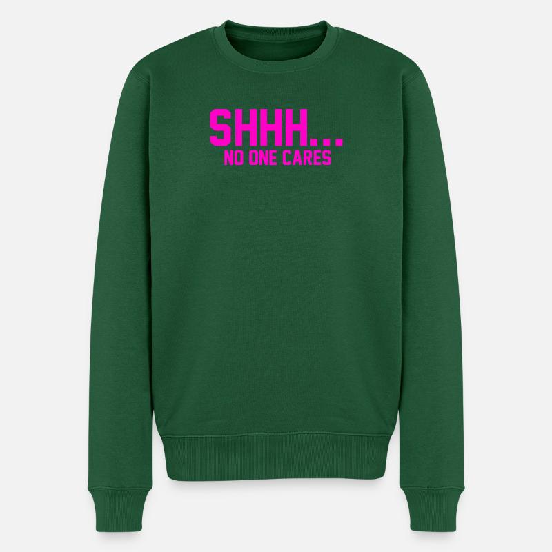 PSSST... Niemanden interessiert es - Männer Premium Bio Pullover - Flaschengrün