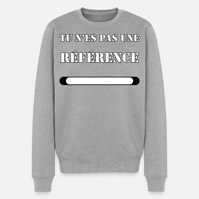 DU BIST KEINE REFERENZ. - Männer Premium Bio Pullover - Grau meliert