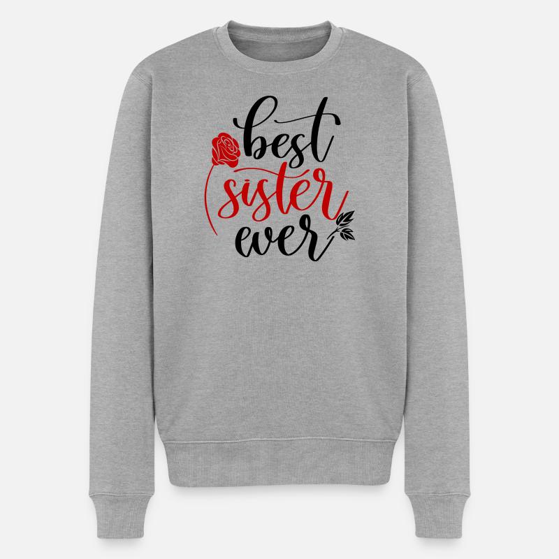best sister ever, Rose - Männer Premium Bio Pullover - Grau meliert