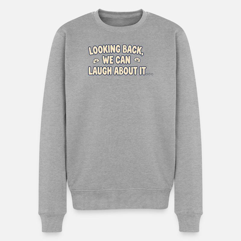 Rückblickend können wir darüber lachen - Männer Premium Bio Pullover - Grau meliert