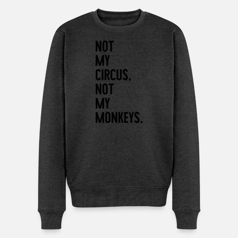 Pas mon cirque, pas mes singes - Pull Premium bio Homme - anthracite chiné