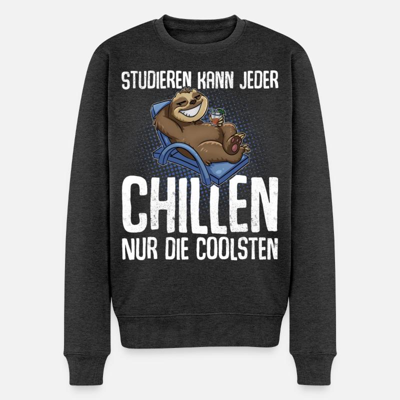 Studieren Kann Jeder Chillen Nur Die Coolsten - Männer Premium Bio Pullover - Anthrazit meliert