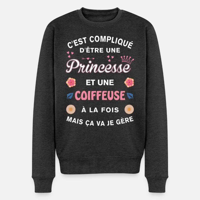 Cadeau Humoristique Coiffeuse Princesse - Pull Premium bio Homme - anthracite chiné