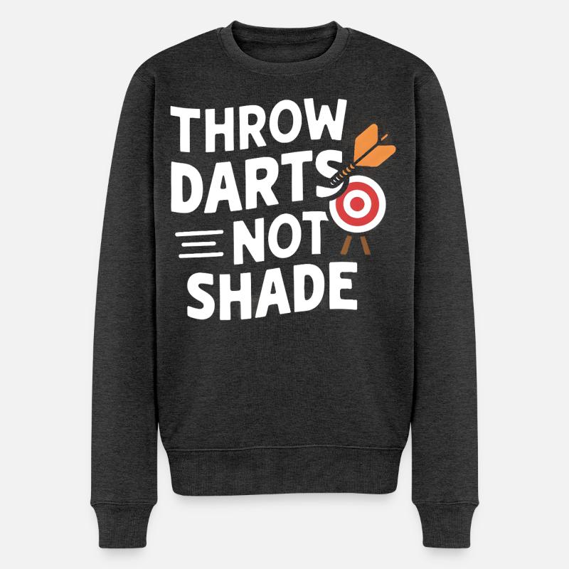 Throw Darts, Not Shade - Männer Premium Bio Pullover - Anthrazit meliert
