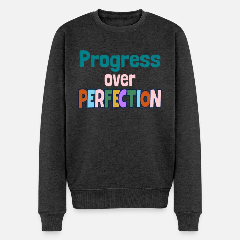 Progress Over Perfection Motivational Quote - Männer Premium Bio Pullover - Anthrazit meliert