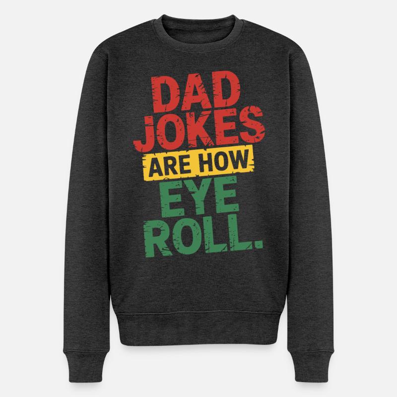 Papa-Witze sind wie Augenrollen - Männer Premium Bio Pullover - Anthrazit meliert