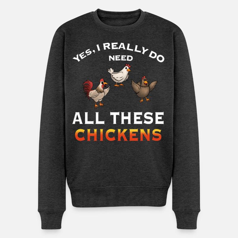 Déclaration d’illustration de poulet humoristique - Pull Premium bio Homme - anthracite chiné