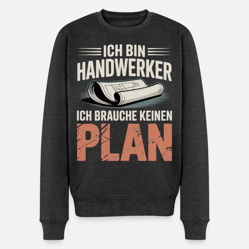 Handwerker Ohne Plan - Männer Premium Bio Pullover - Anthrazit meliert