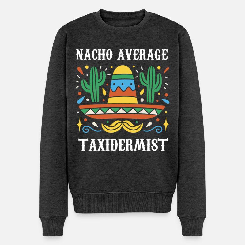 Nacho Average Taxidermist - Männer Premium Bio Pullover - Anthrazit meliert