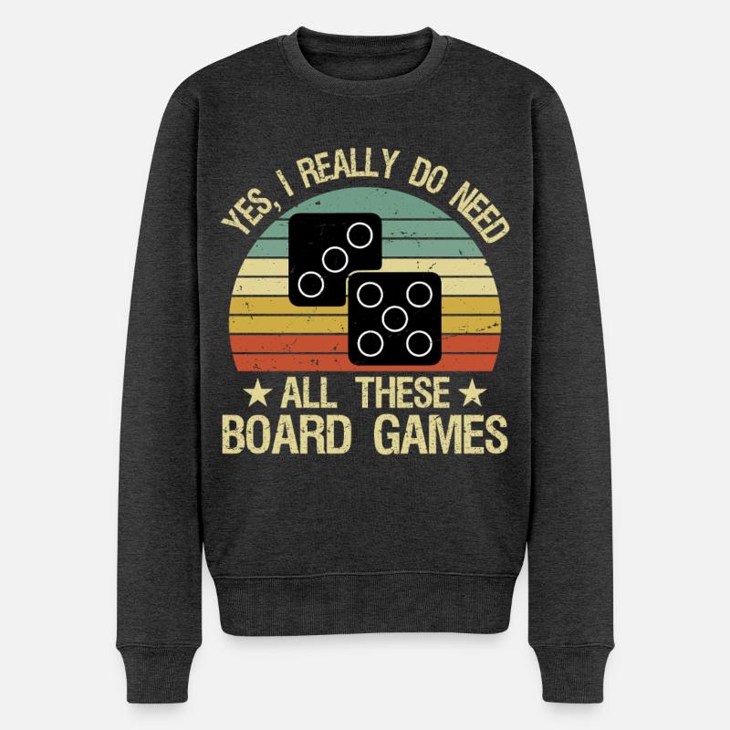Yes I Really Do Need All These Board Games Funny - Männer Premium Bio Pullover - Anthrazit meliert