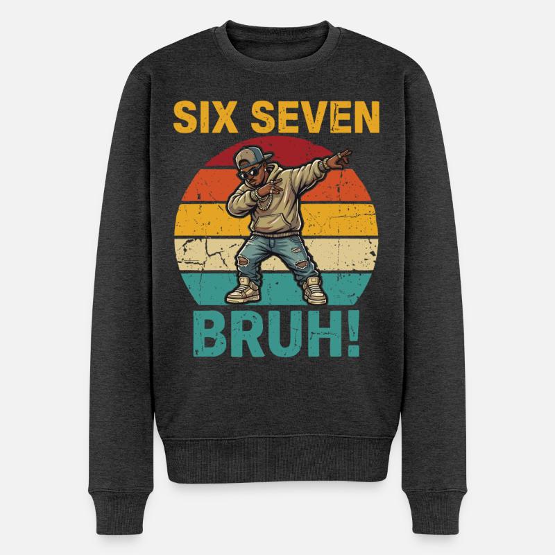 Six Seven Bruh! – Cooles Dabbing Rapper Meme Shirt - Männer Premium Bio Pullover - Anthrazit meliert
