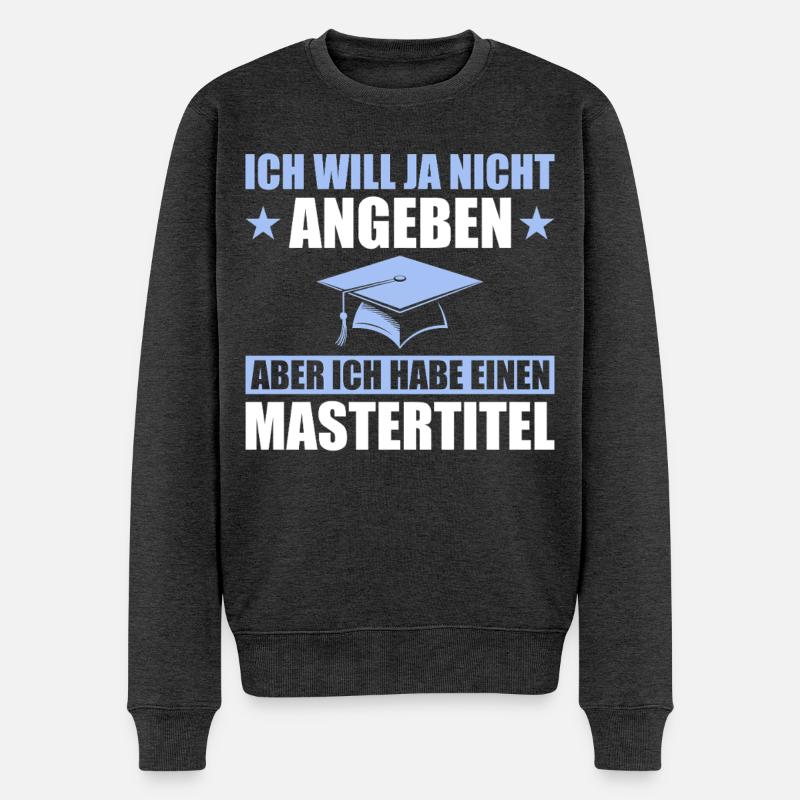 Mastertitel Studium Abschluss Masterprüfung - Männer Premium Bio Pullover - Anthrazit meliert