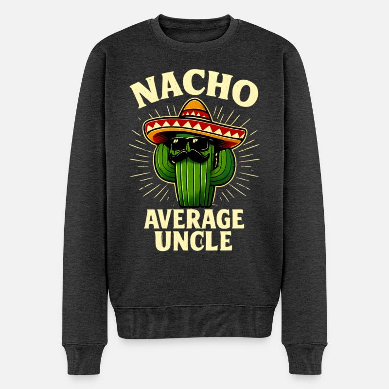 Kein Durchschnitts Onkel Nacho Average Uncle - Männer Premium Bio Pullover - Anthrazit meliert