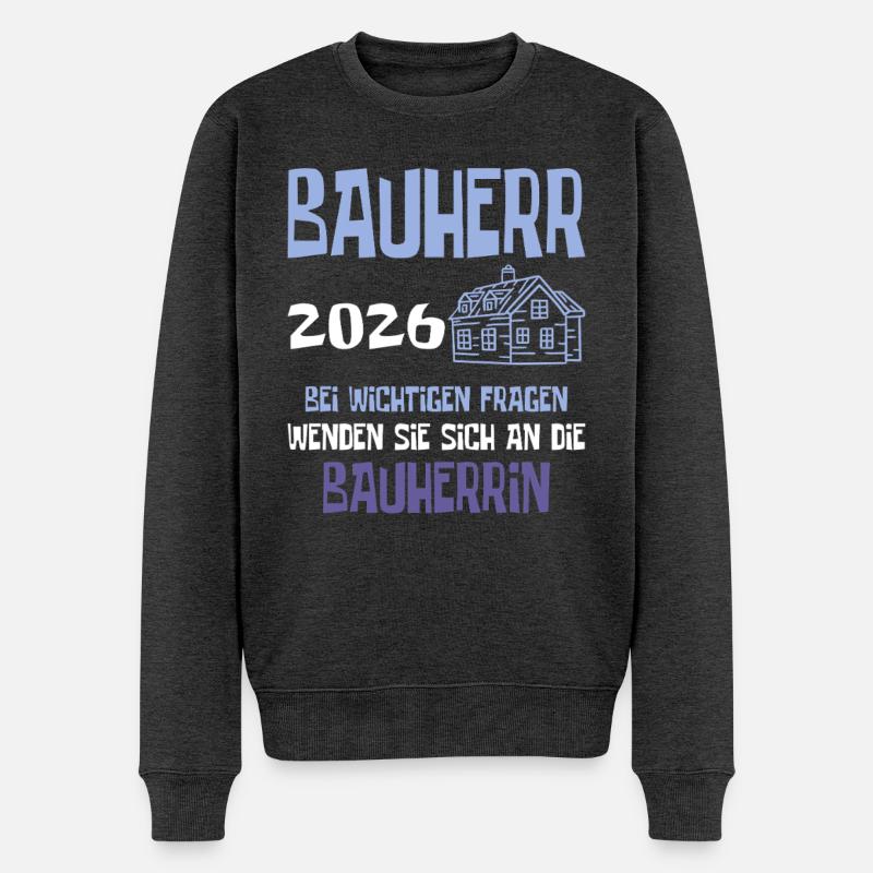 Bauherr 2026 Bauleiter Baustelle Richtfest - Männer Premium Bio Pullover - Anthrazit meliert