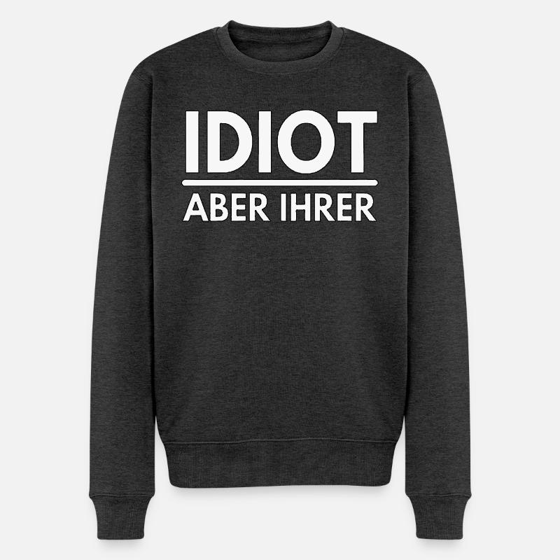 Idiot mais le leur - dire - Pull Premium bio Homme - anthracite chiné