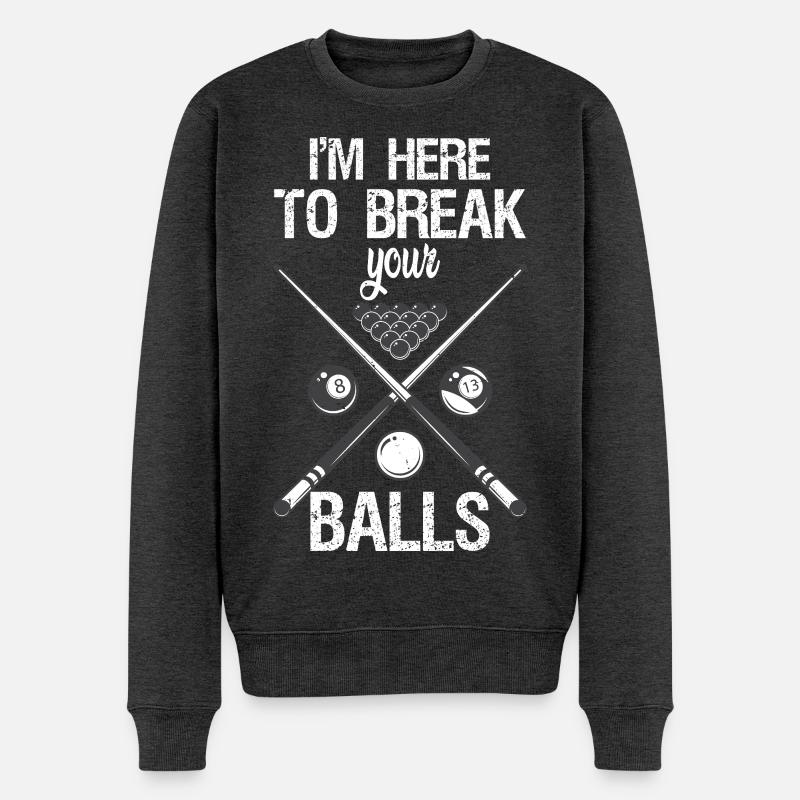 Je suis là pour te casser les couilles - Pull Premium bio Homme - anthracite chiné