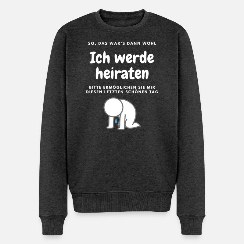 Junggesellenabschied - letzter schöner Tag - Männer Premium Bio Pullover - Anthrazit meliert