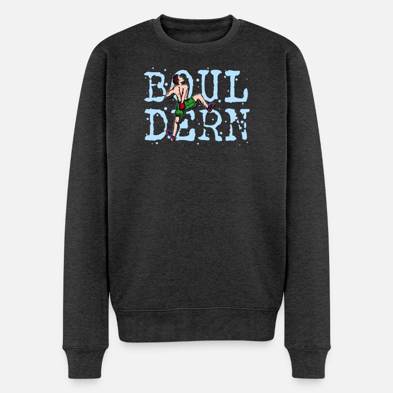 Boulder Bouldern Klettern Bergsteigen Spruch - Männer Premium Bio Pullover - Anthrazit meliert