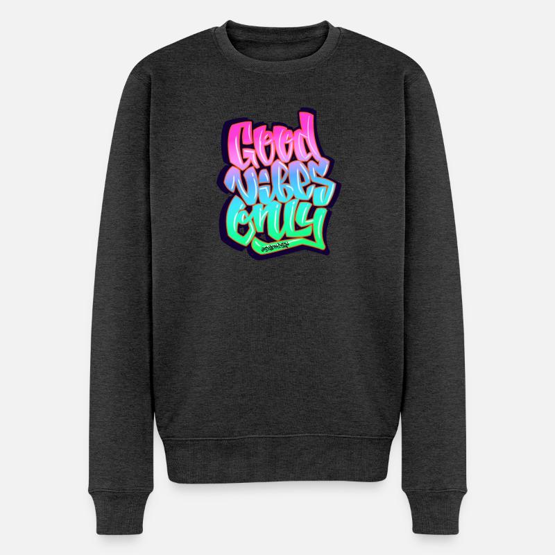 Graffiti Good Vibes Only tagging - Männer Premium Bio Pullover - Anthrazit meliert