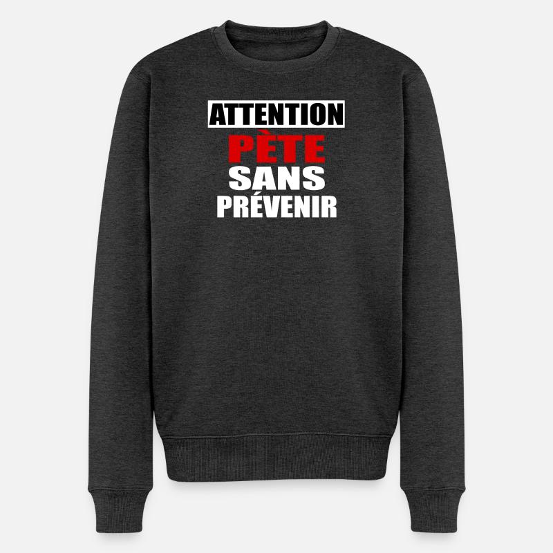 Attention Pète sans prévenir - Pull Premium bio Homme - anthracite chiné