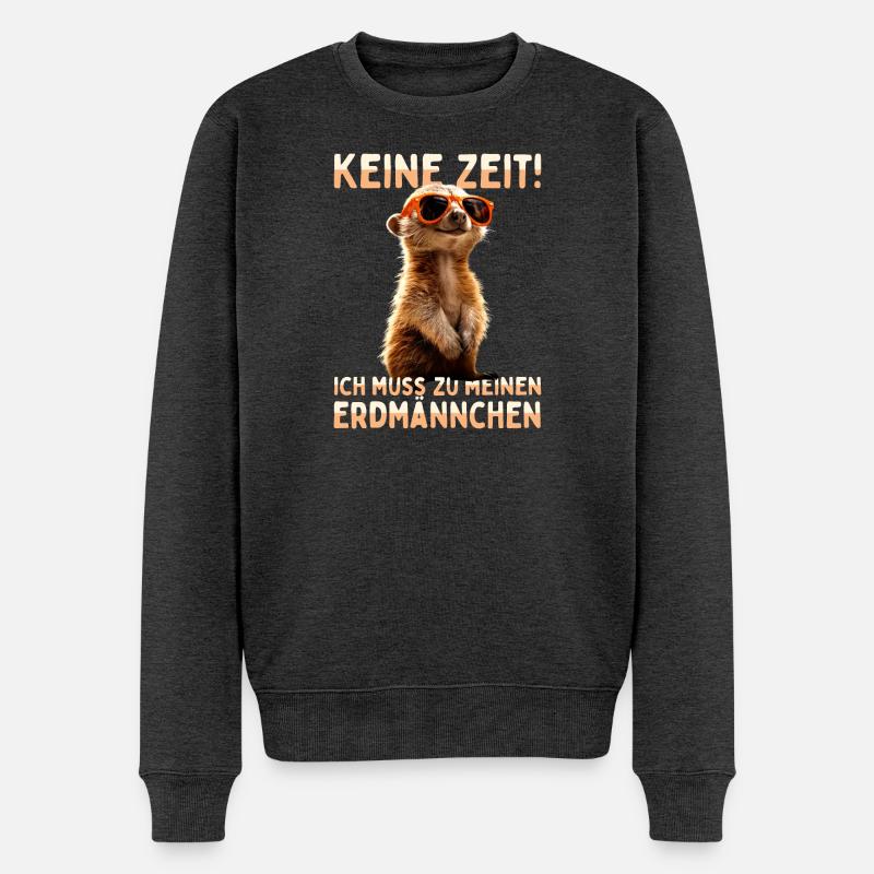Erdmännchen Meerkat Ich Muss Zu Meinen Erdmännchen - Männer Premium Bio Pullover - Anthrazit meliert