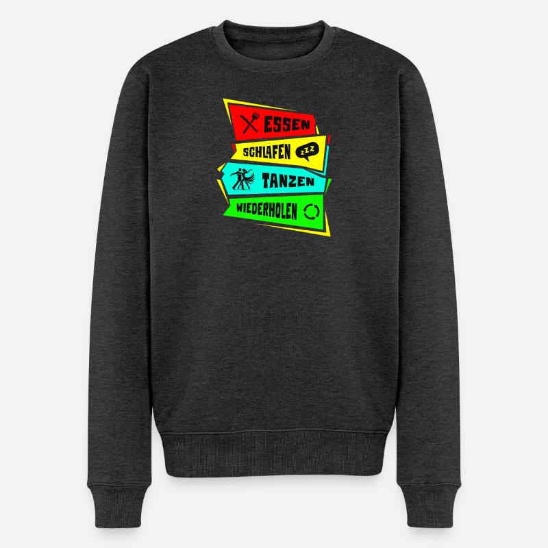 Manger, dormir, danser, répéter - Pull Premium bio Homme - anthracite chiné