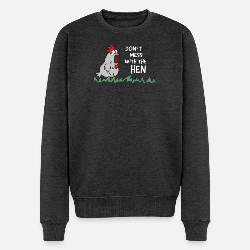 dont mess with the hen chicken - Männer Premium Bio Pullover - Anthrazit meliert