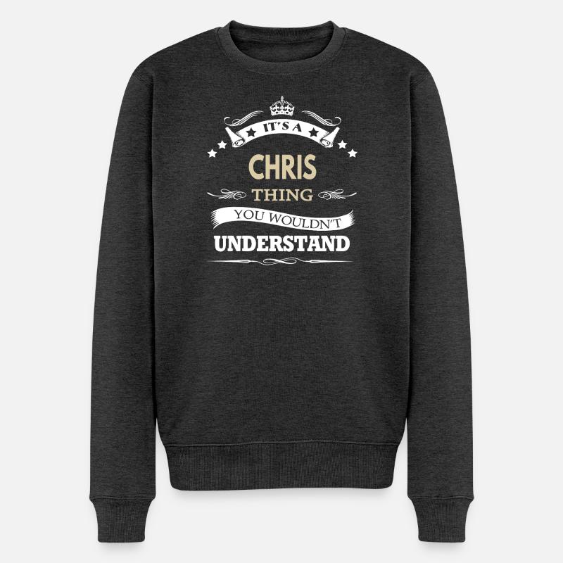 Es ist ein Chris-Ding, das du nicht verstehen würdest - Männer Premium Bio Pullover - Anthrazit meliert
