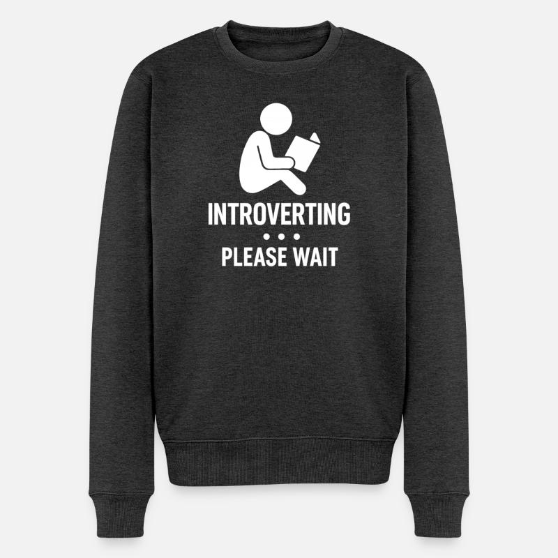 Introverting – Bitte Warten Shirt - Männer Premium Bio Pullover - Anthrazit meliert