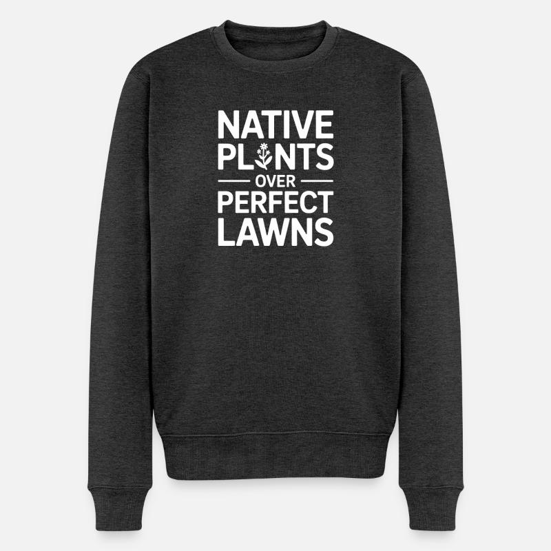 Native Plants Over Perfect Lawns - Männer Premium Bio Pullover - Anthrazit meliert