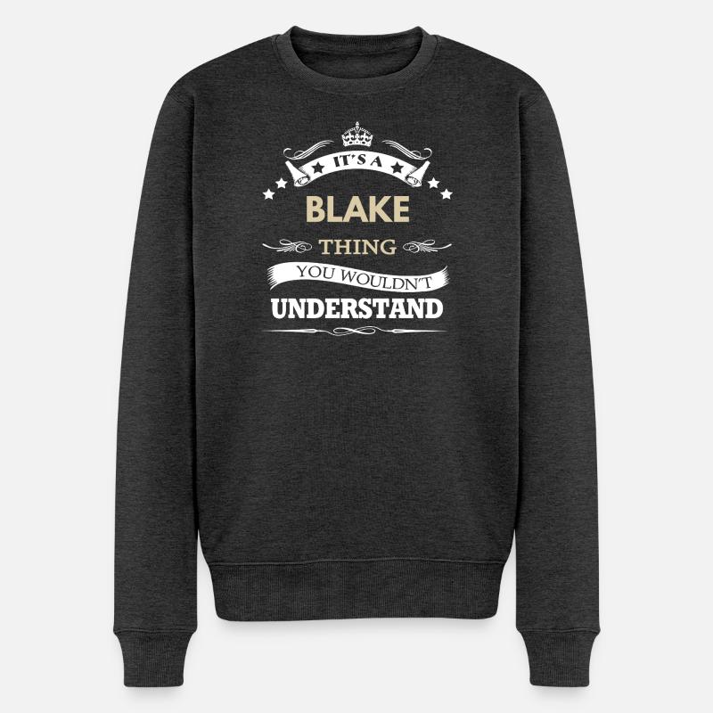 Es ist eine Blake-Sache, du würdest das nicht verstehen - Männer Premium Bio Pullover - Anthrazit meliert