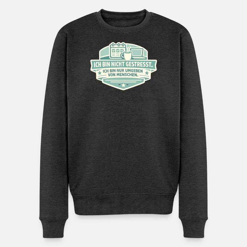 Pas stressé Entouré de gens - Pull Premium bio Homme - anthracite chiné