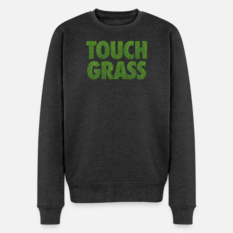 Slogan Internet du mème Touch Grass - Pull Premium bio Homme - anthracite chiné