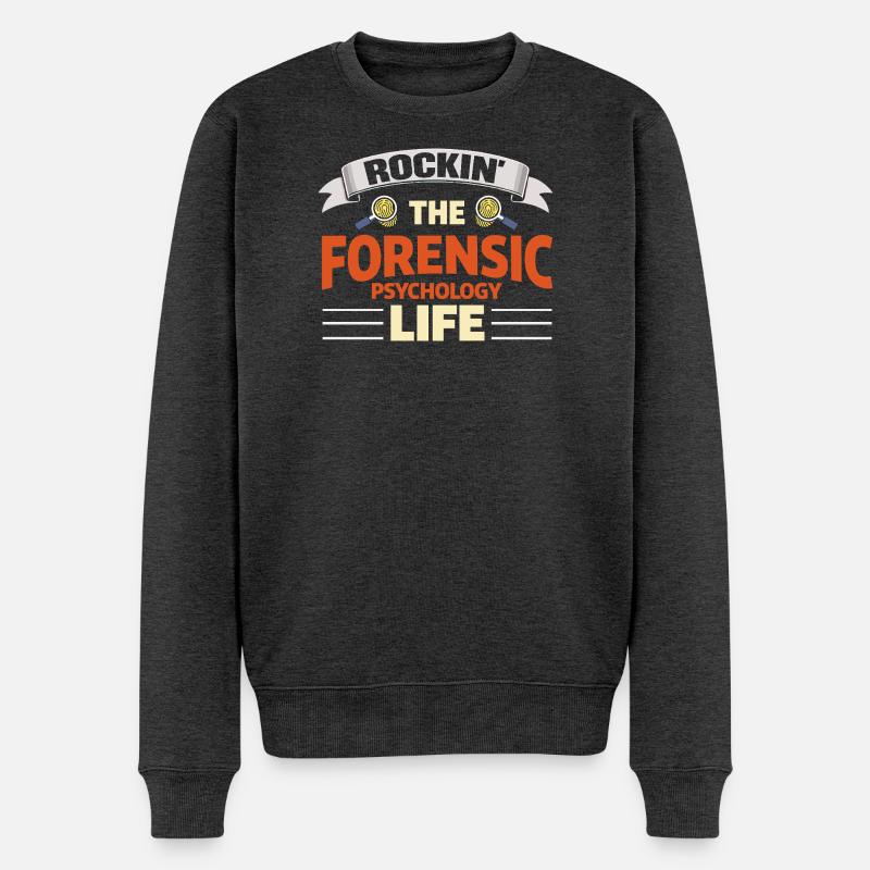 Rockin The Forensic Psychology Life - Männer Premium Bio Pullover - Anthrazit meliert